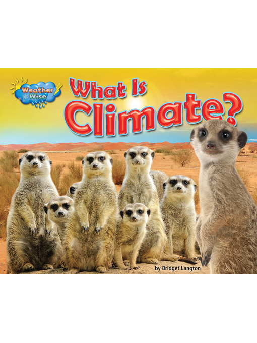 Title details for What Is Climate? by Ellen Lawrence - Available